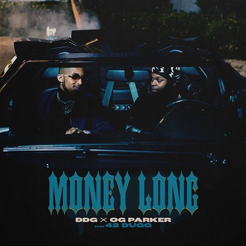 Money Long DDG x OG Parker feat. 42 Dugg