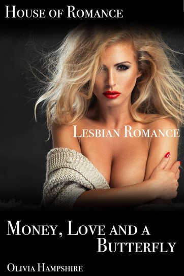 Money, Love and a Butterfly Olivia Hampshire