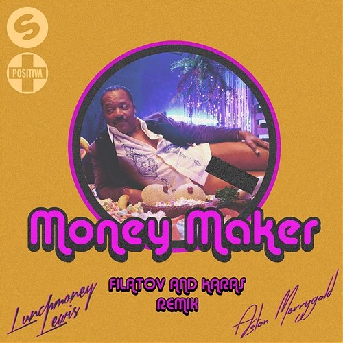 Money Maker Throttle feat. LunchMoney Lewis, Aston Merrygold