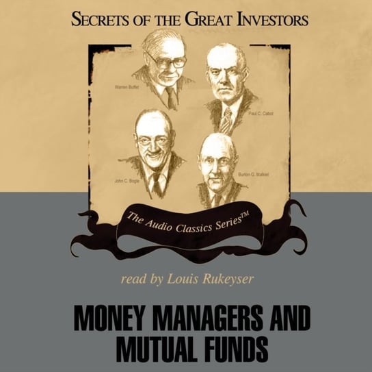 Money Managers and Mutual Funds Rukeyser Louis, Hassell Mike, Christensen Donald J.