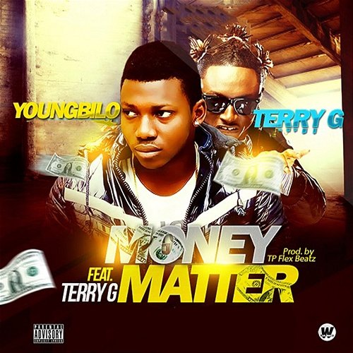 Money Matter Yung Bilo feat. Terry G