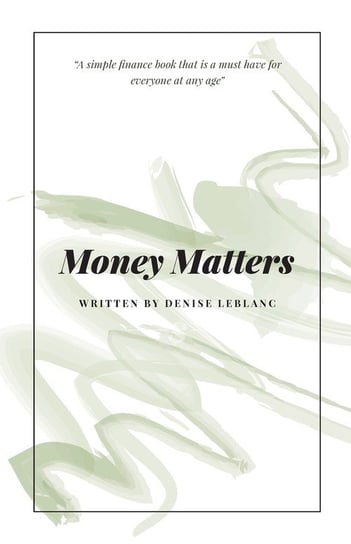 Money Matters Denise LeBlanc