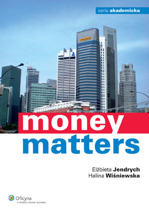 Money Matters Jendrych Elżbieta, Wiśniewska Halina