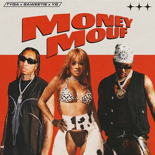 Money Mouf Tyga, Saweetie & YG