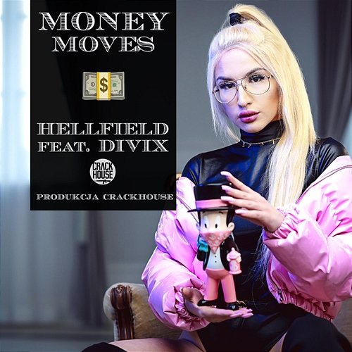 Money Moves Hellfield feat. Divix
