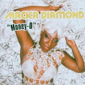 Money-o Diamond Macka