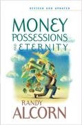 Money, Possessions and Eternity Alcorn Randy