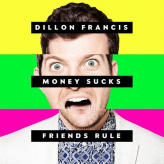 Money Sucks, Friends Rule Francis Dillon