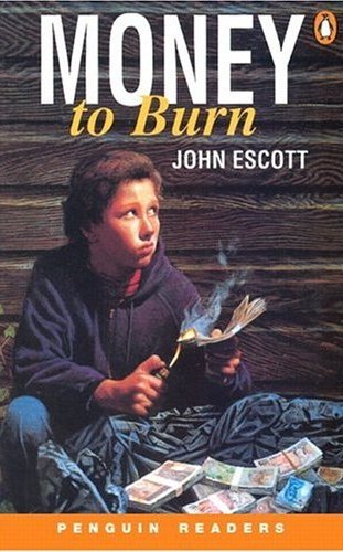 Money to Burn Escott John