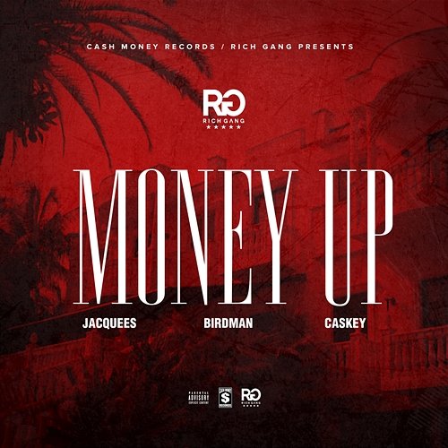 Money Up Rich Gang feat. Jacquees, Birdman, Caskey