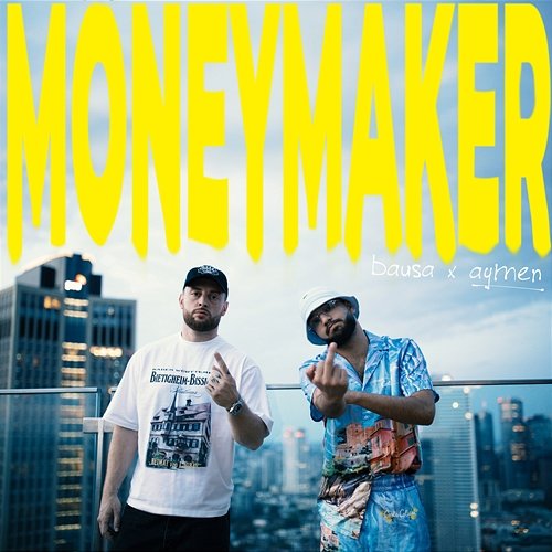 Moneymaker Bausa & Aymen