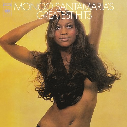 Mongo Santamaria's Greatest Hits Mongo Santamaria