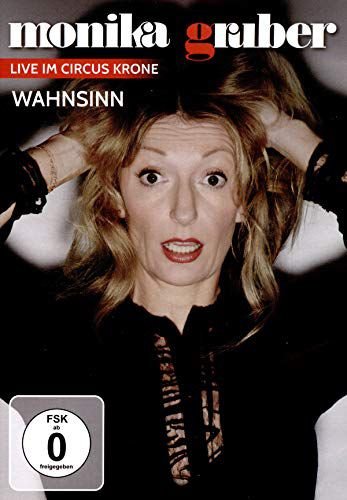 Monika Gruber: Wahnsinn! (Live im Circus Krone) Various Directors