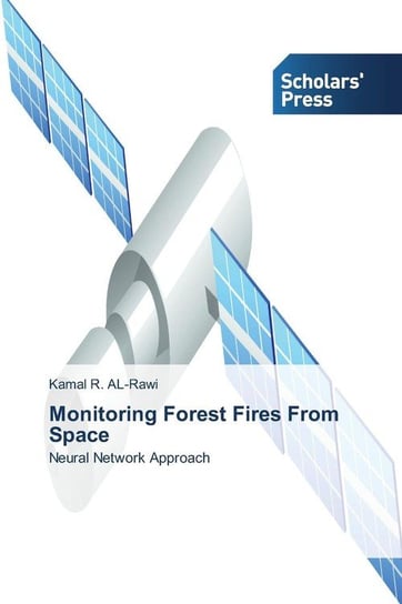 Monitoring Forest Fires From Space Al-Rawi Kamal R.