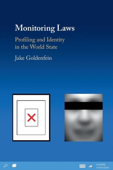 Monitoring Laws. Profiling and Identity in the World State Opracowanie zbiorowe