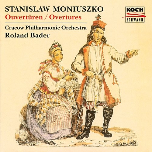 Moniuszko: Overtures Krakòw Philharmonic Orchestra, Roland Bader