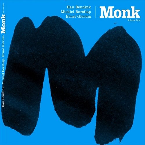 Monk Vol. 1 Michiel Borstlap, Ernst Glerum, Han Bennink