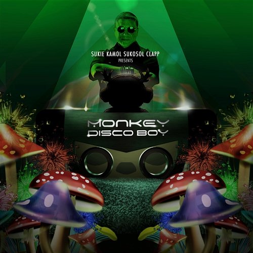Monkey Disco Boy Project SUKIE CLAPP