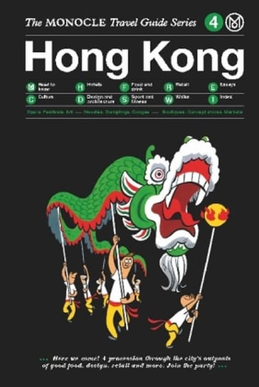 Monocle Travel Guides: Hongkong Opracowanie zbiorowe