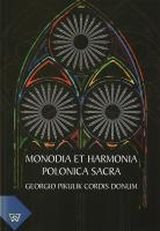 Monodia et harmonia polonica sacraio Opracowanie zbiorowe