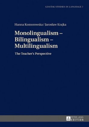 Monolingualism - Bilingualism - Multilingualism Komorowska Hanna, Krajka Jaroslaw