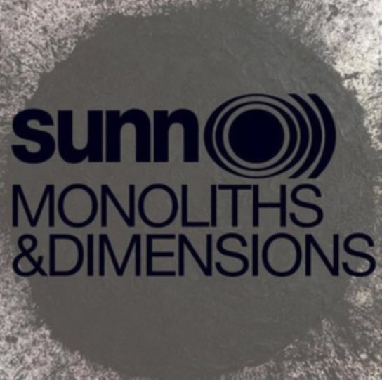 Monoliths and Dimensions Sunn O)))