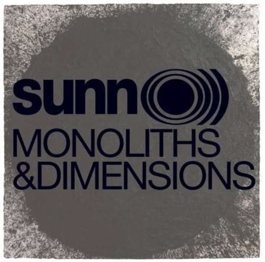 Monoliths Dimensions Sunn O)))