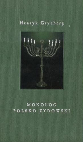 Monolog polsko-żydowski Grynberg Henryk