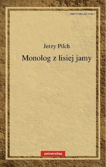 Monolog z lisiej jamy Pilch Jerzy