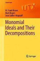 Monomial Ideals and Their Decompositions Moore Frank W., Rogers Mark, Sather-Wagstaff Sean