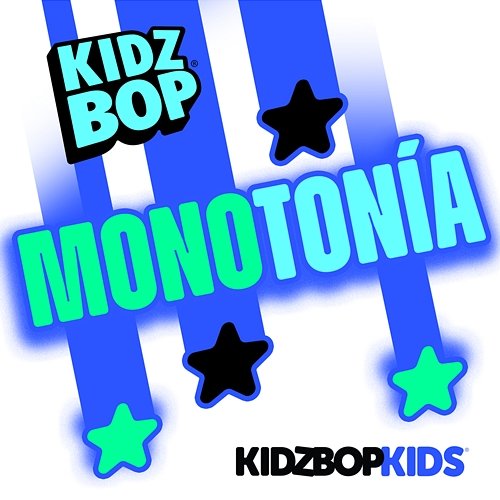 Monotonía Kidz Bop Kids