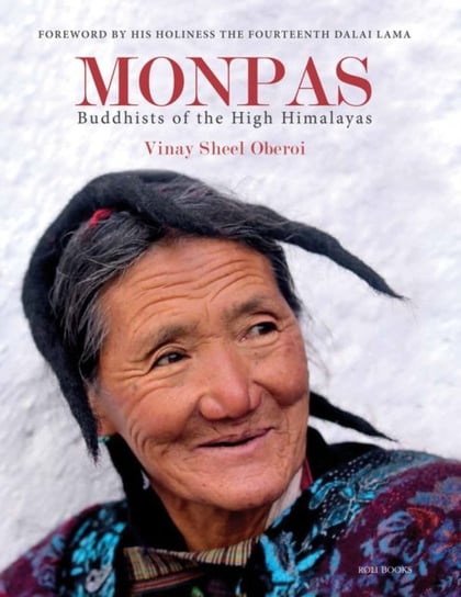 Monpas: Buddhists of the High Himalayas Vinay Sheel Oberoi