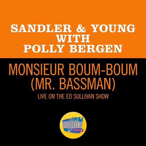 Monsieur Boum-Boum (Mr. Bassman) Sandler & Young, Polly Bergen