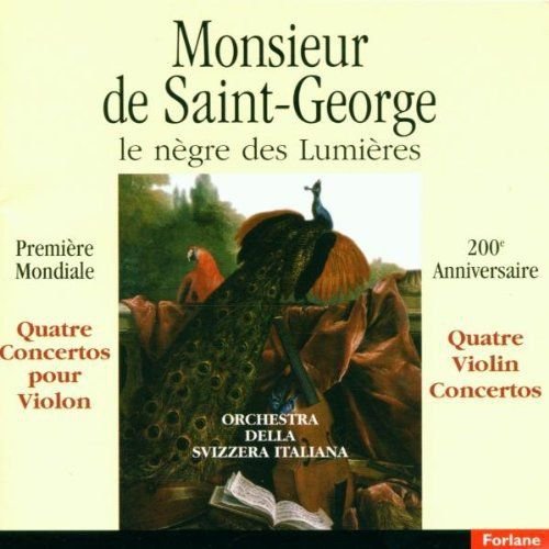Monsieur De Saint Georges. Negre Des Lumieres Various Artists