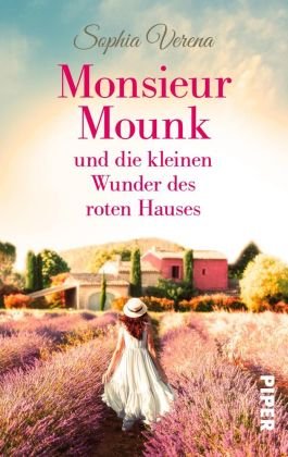 Monsieur Mounk und die kleinen Wunder des roten Hauses Piper