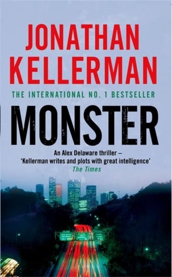 Monster (Alex Delaware series, Book 13) Kellerman Jonathan
