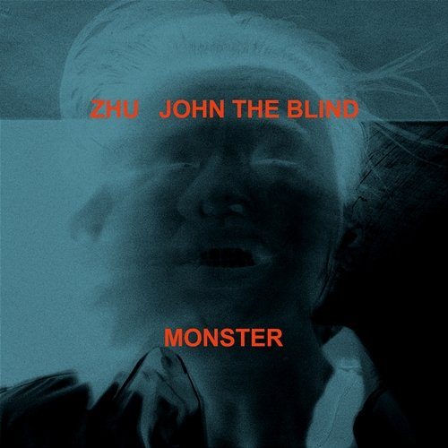 Monster ZHU feat. John The Blind