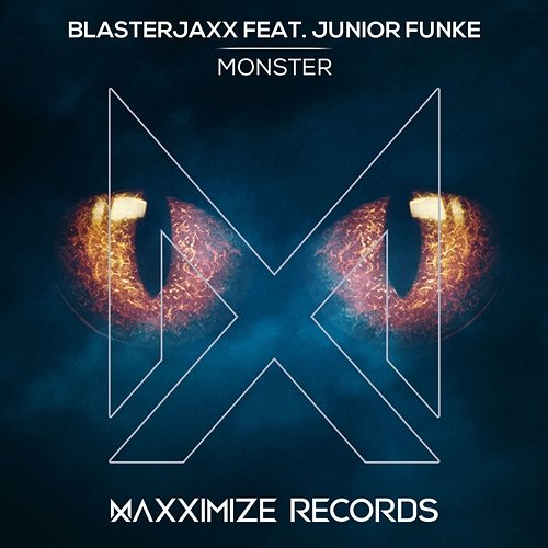 Monster Blasterjaxx feat. Junior Funke