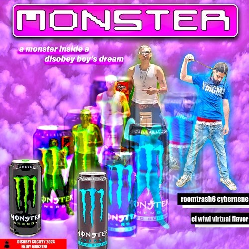MONSTER cybernene, roomtrash6 & El WiWi feat. Virtual Flavor