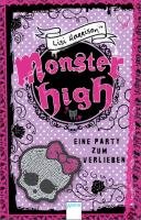 Monster High 01. Eine Party zum Verlieben Harrison Lisi