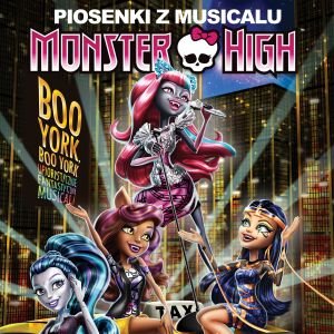 Monster High: Boo York, Boo York Various Artists