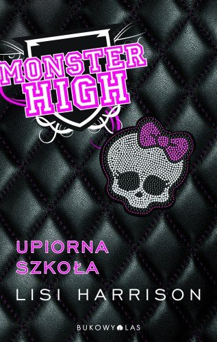 Monster High. Upiorna szkoła Harrison Lisi