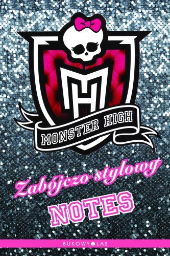 Monster High. Zabójczo stylowy notes Harris Abaghoul