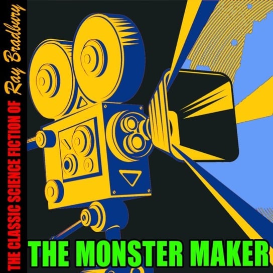 Monster Maker Ray Bradbury