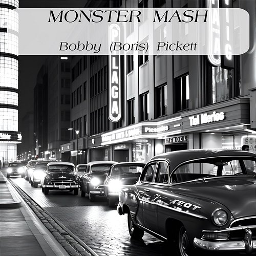 Monster Mash Bobby "Boris" Pickett