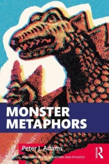 Monster Metaphors: When Rhetoric Runs Amok Taylor & Francis Ltd.