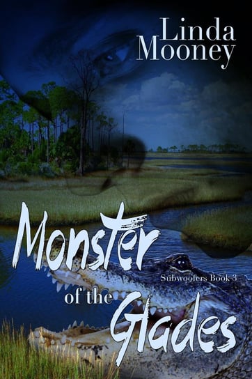 Monster of the Glades Linda Mooney