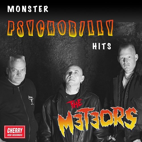 Monster Psychobilly Hits The Meteors