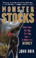 Monster Stocks: How They Set Up, Run Up, Top and Make You Money Boik John