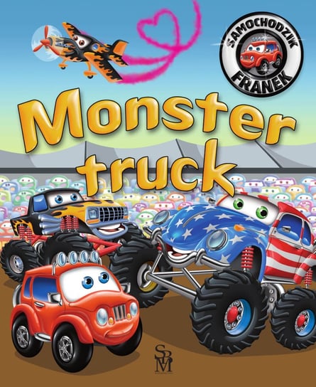 Monster truck. Samochodzik Franek Górska Karolina